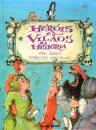 Herois E Viloes Da Historia