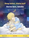 Slaap lekker, kleine wolf - Dorme bem, lobinho (Nederlands - Portugees)