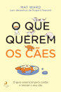 O Que Querem os Cães