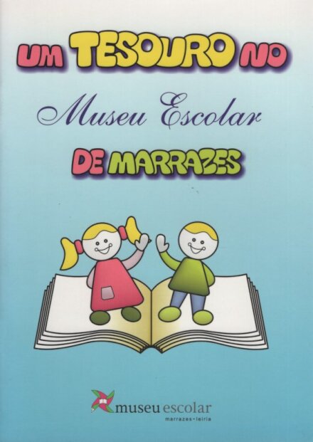 Um Tesouro no Museu Escolar de Marrazes
