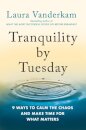 Tranquility by Tuesday