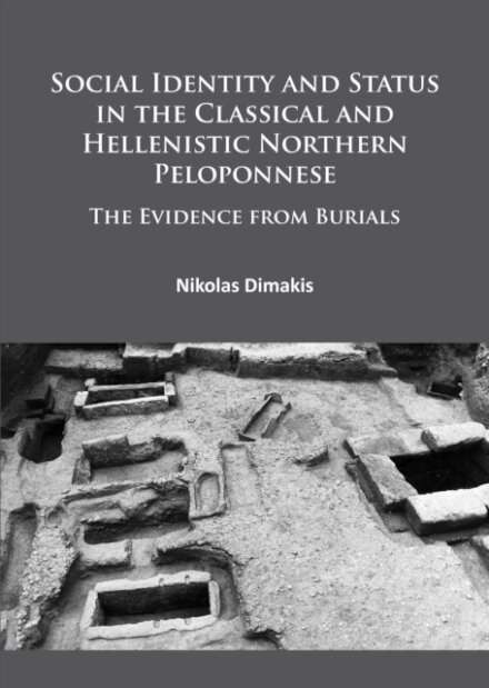 Social Identity and Status in the Classical and Hellenistic Northern Peloponnese