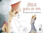 Jesus Gosta De Mim-Recordação Da Festa Do Acolhimento