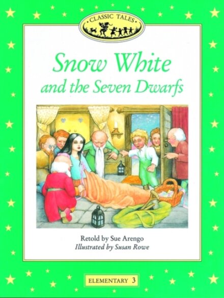Classic Tales : Snow White and the Seven Dwarfs Elementary level 3