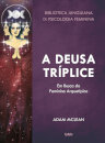 A Deusa Tríplice