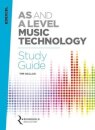 Edexcel AS and A Level Music Technology Study Guide