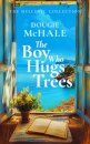 The Boy Who Hugs Trees