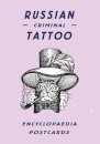 Russian Criminal Tattoo Encyclopaedia Postcards