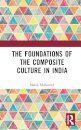 The Foundations of the Composite Culture in India
