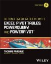 Getting Great Results with Excel Pivot Tables, PowerQuery and PowerPivot