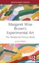 Margaret Wise Brown’s Experimental Art