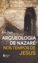 Arqueologia de Nazaré: nos tempos de Jesus
