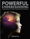 Powerful Understanding