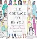 The Courage to be You