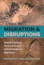 Migration and Disruptions
