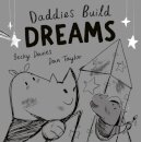 Daddies Build Dreams