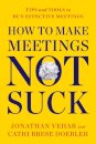 How to Make Meetings Not Suck