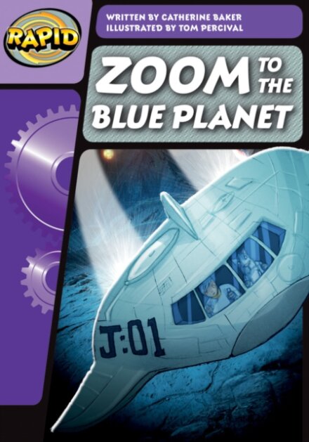 Rapid Phonics Step 3: Zoom to the Blue Planet (Fiction)