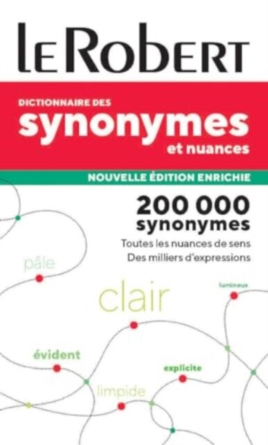 Dictionnaire de Synonymes, Nuances et Contraires poche