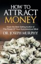 How to Attract Money