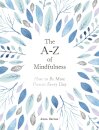 The A-Z of Mindfulness