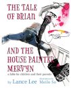 The Tale of Brian and the House Painter Mervyn