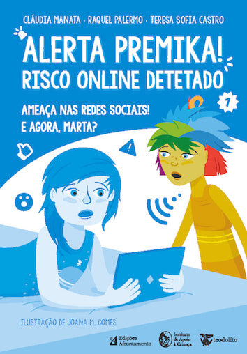 Alerta Premika! Risco Online Detetado - Ameaça nas redes sociais! E agora, Marta?