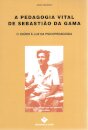 A Pedagogia Vital de Sebastião da Gama