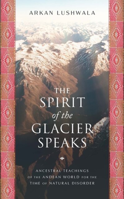 The Spirit Of The Glacier Speaks