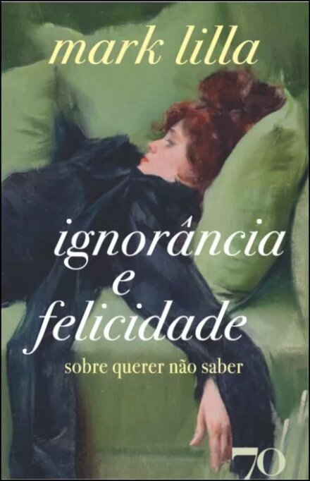 Ignorância E Felicidade