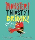 Monster! Thirsty! Drink!