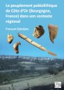 Le peuplement paleolithique de Cote d’Or (Bourgogne, France) dans son contexte regional