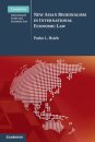 New Asian Regionalism in International Economic Law