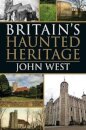Britain's Haunted Heritage