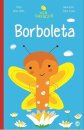 Ver Crescer - Borboleta
