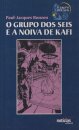 O Grupo dos Seis e a Noiva de Kafi