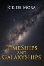 TimeShips and GalaxyShips