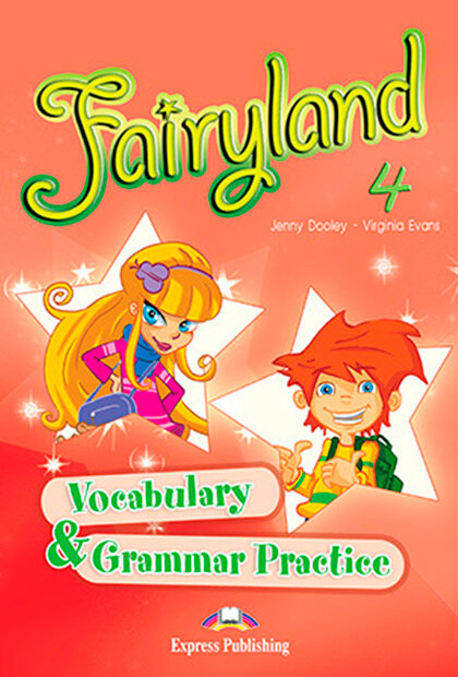 Fairyland 4 Vocabulary Grammar Practice
