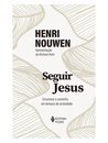 Seguir Jesus: Encontrar O Caminho Em Tempos De Ansiedade