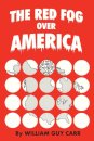 The Red Fog Over America