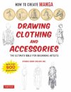 How to Create Manga: Drawing Clothing and Accessories