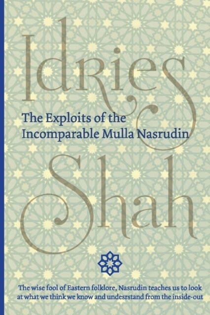 The Exploits of the Incomparable Mulla Nasrudin
