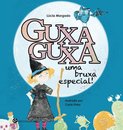 Guxa Guxa uma bruxa especial