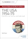 My Revision Notes: Pearson Edexcel GCSE (9-1) History: The USA, 1954–1975: conflict at home and abroad