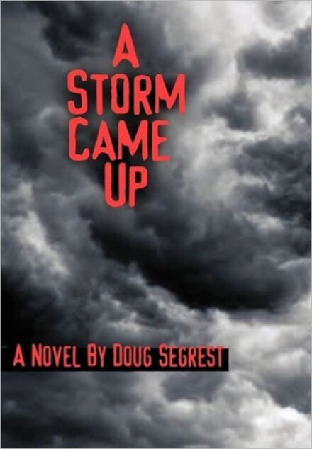 A Storm Came Up