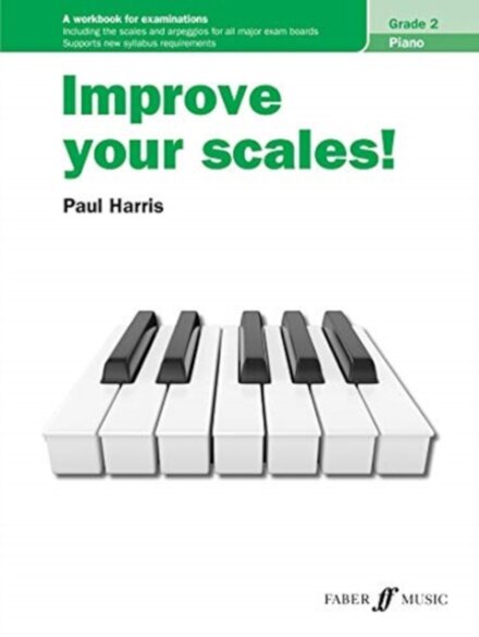 Improve your scales! Piano Grade 2