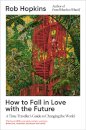 How to Fall in Love with the Future
