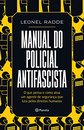 Manual Do Policial Antifascista