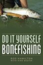 Do It Yourself Bonefishing