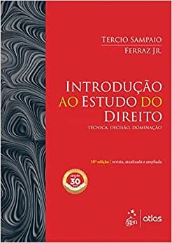 Introdução Ao Estudo Do Direito Técnica Decisão Dominação